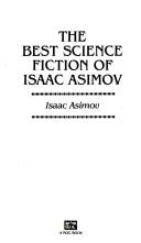 Cover of: The Best Science Fiction of Isaac Asimov by Isaac Asimov