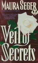 Cover of: Veil of Secrets by Maura Seger