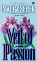 Cover of: Veil of Passion by Maura Seger