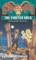 Cover of: The Forever Drug by Lisa Smedman, Fanpro