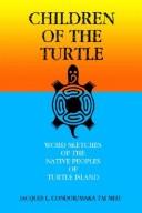 Cover of: Children of the Turtle: Word Sketches of the Native Peoples of Turtle Island