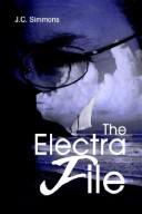 Cover of: The Electra File | J. C. Simmons