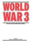 Cover of: World War 3: A military projection founded on today's facts