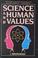 Cover of: Science and Human Values