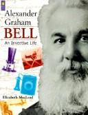 Cover of: Alexander Graham Bell by Elizabeth MacLeod