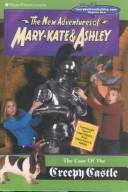 Cover of: Case of the Creepy Castle (New Adventures of Mary-Kate & Ashley)