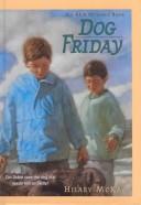 Cover of: Dog Friday by Hilary McKay