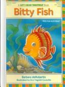 Cover of: Bitty Fish (Let's Read Together) by Barbara Derubertis, Barbara Derubertis