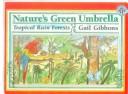 Cover of: Nature's Green Umbrella by Gail Gibbons