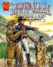 Cover of: The Lewis And Clark Expedition (Graphic History) by 