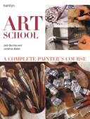 Cover of: Art School: A Complete Painter's Course