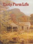 Cover of: Early Farm Life (Early Settler Life)
