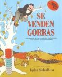 Cover of: Se Venden Gorras: LA Historia De UN Vendedor Ambulante, Unos Monos Y Sus Travesuras