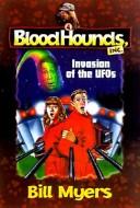 Cover of: Invasion of the Ufos (Bloodhounds, Inc.) by Bill Myers