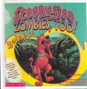 Cover of: Scooby-Doo and Zombies, Too! by Gail Herman