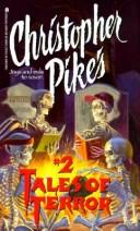 Cover of: Christopher Pike's Tales of Terror #2 (Christopher Pike's Tales of Terror) by Christopher Pike