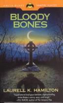 Cover of: Bloody Bones (Anita Blake Vampire Hunter) by Laurell K. Hamilton