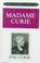 Cover of: Madame Curie