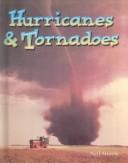 Cover of: Hurricanes and Tornadoes (Wonders of Our World)