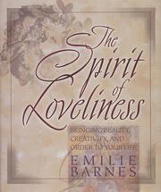 Cover of: The Spirit of Loveliness by Emilie Barnes