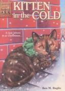Kitten in the Cold by Ben M. Baglio