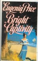 Cover of: Bright Captivity