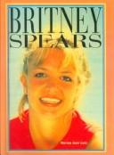 Cover of: Britney Spears (Galaxy of Superstars) by Norma Jean Lutz