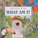 Cover of: What Am I? by Moira Butterfield