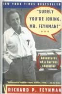 Cover of: 'Surely You're Joking, Mr Feynman!' (Adventures of a Curious Character) by Richard Phillips Feynman, Ralph Leighton