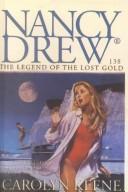 Cover of: The Legend of the Lost Gold (Nancy Drew)