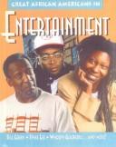 Cover of: Great African Americans in Entertainment