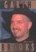 Cover of: Garth Brooks (Galaxy of Superstars)