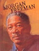 Cover of: Morgan Freeman: Actor (Black Americans of Achievement (Econo-Clad))