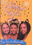 Cover of: Hey, Ho Hollywood (Cheetah Girls (Sagebrush))
