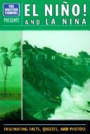 Cover of: Nino and LA Nina (Weather Channel) by Sally Rose