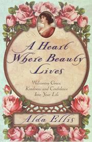 Cover of: A Heart Where Beauty Lives