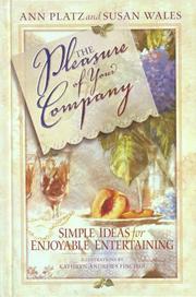 Cover of: The Pleasure of Your Company: Simple Ideas for Enjoyable Entertaining