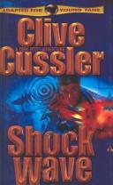 Cover of: Shock wave by Clive Cussler, Clive Cussler