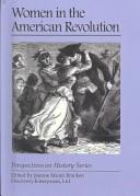 Cover of: Women in the American Revolution
