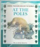Cover of: At the Poles (Animal Trackers)