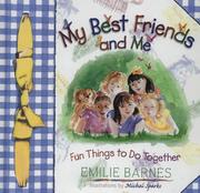 Cover of: My Best Friends and Me by Emilie Barnes, Anne Christian Buchanan