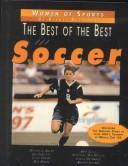 Cover of: The Best of the Best in Soccer (Women of Sports)