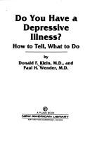 Cover of: Do you have a depressive illness? | Donald F. Klein