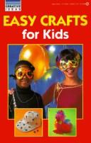 Cover of: Easy crafts for kids by Cindy Groom Harry