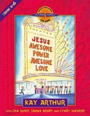 Cover of: Jesus--Awesome Power, Awesome Love by Kay Arthur, Lisa Guest, Janna Arndt, Cyndy Shearer