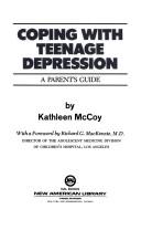 Cover of: Coping with teenage depression: a parent's guide