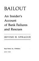 Cover of: Bailout: an insider's account of bank failures and rescues