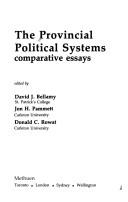 The Provincial political systems by Jon H. Pammett, Donald C. Rowat