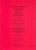 Cover of: Canadian guide to uniform legal citation = by 
