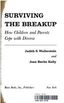 Cover of: Surviving the breakup by Judith S. Wallerstein, Judith S. Wallerstein